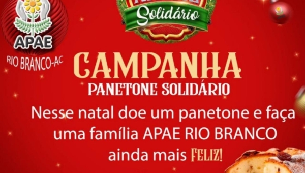 Apae Rio Branco realiza campanha de Natal “Panetone Solidário”; as doações podem ser feitas até o dia 13 de dezembro